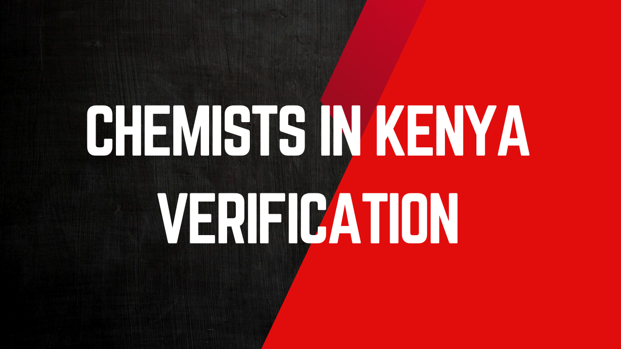 Chemists In Kenya Verification