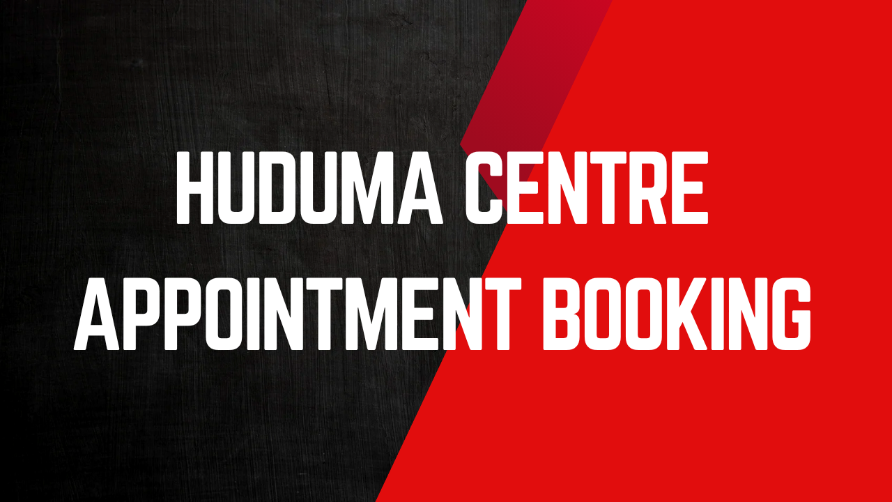 Huduma Centre Appointment Booking