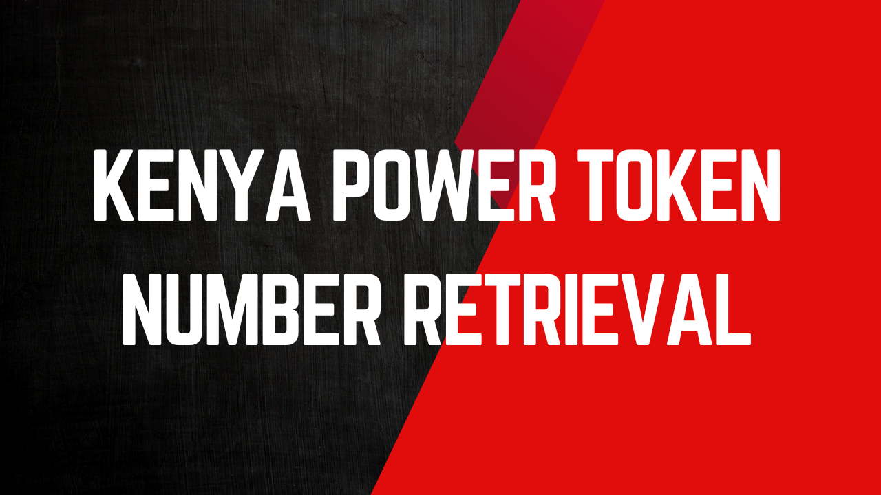 Kenya Power Token Number Retrieval